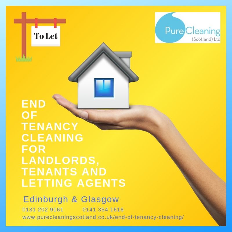 Benefits of Professional End of Tenancy Cleaning Pure Cleaning Scotland